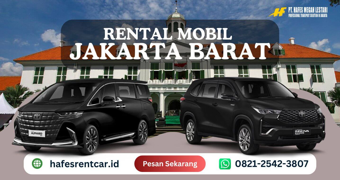 Rental Mobil Jakarta Barat | PT Hafes Megah Lestari