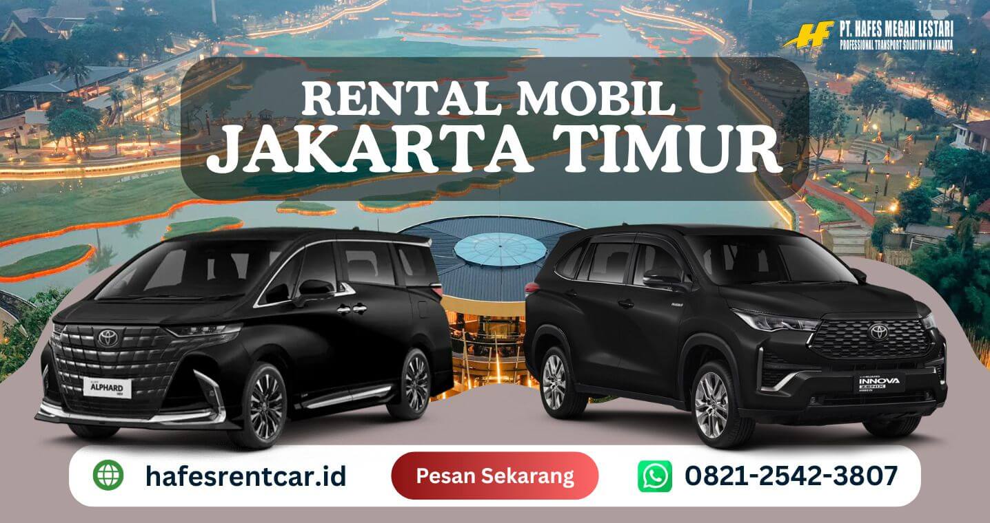 Rental Mobil Jakarta Timur | PT Hafes Megah Lestari