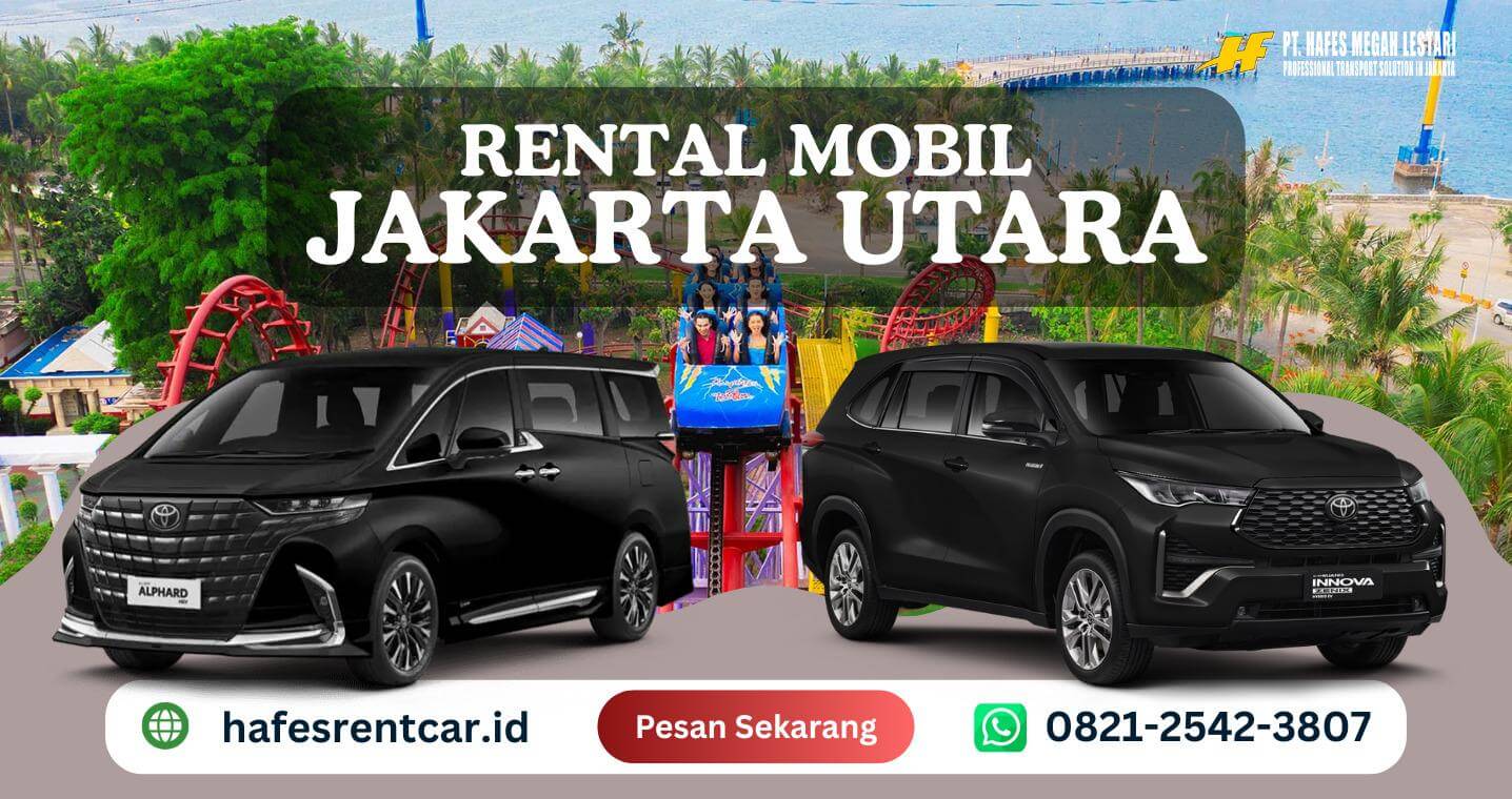 Rental Mobil Jakarta Utara | PT Hafes Megah Lestari